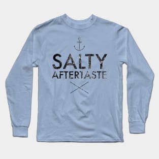 Salty Aftertaste Long Sleeve T-Shirt